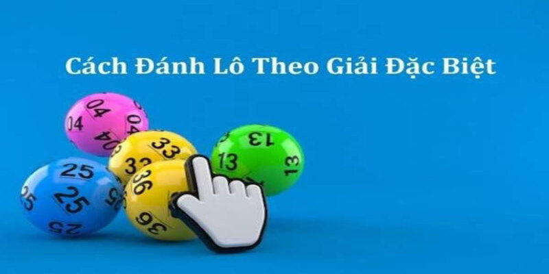 Có nhiều phương pháp bắt lô theo giải Đặc Biệt